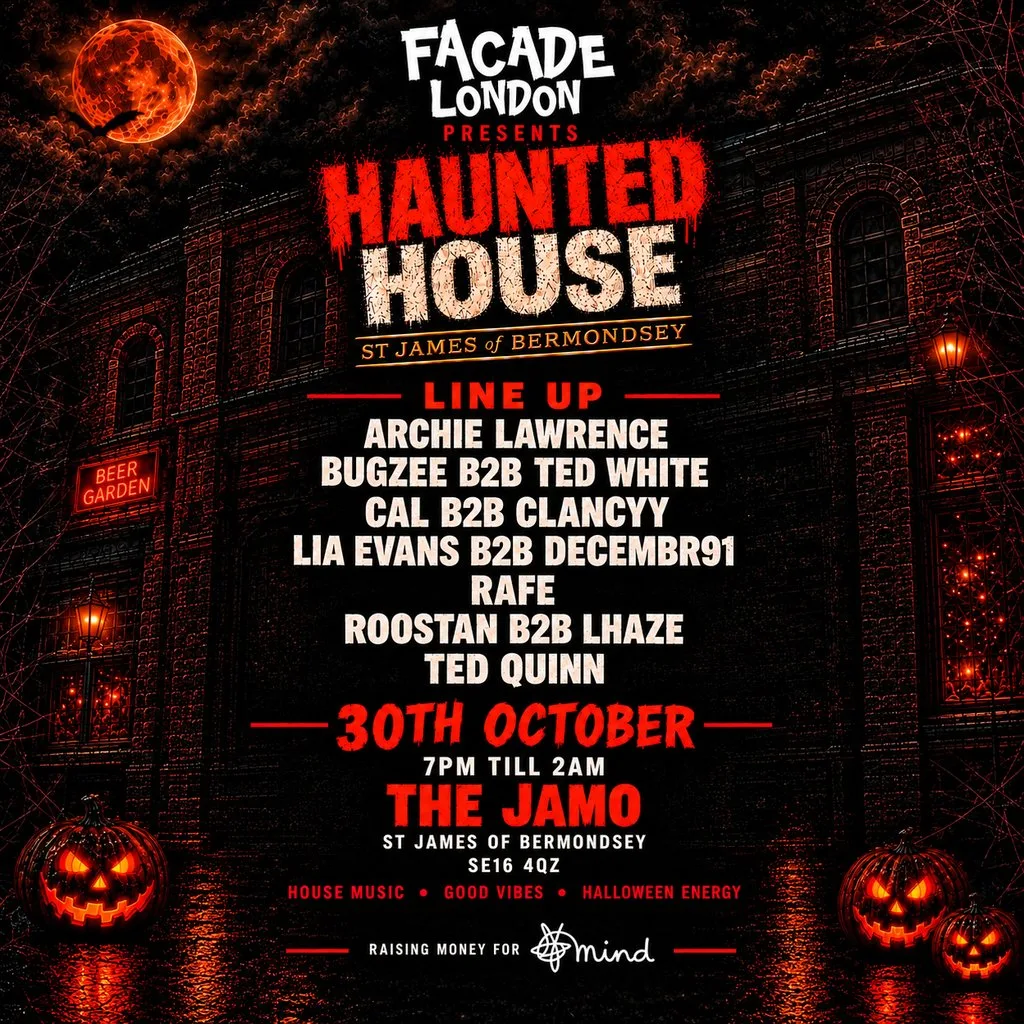 Facade London Presents : The Haunted House at St James Of Bermondsey