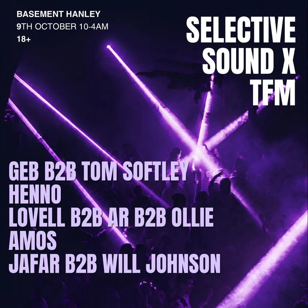 Selective sound X TFM @ Basement Hanley at Basement Hanley