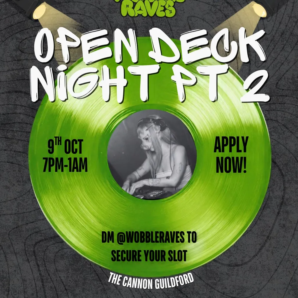 Open Deck Night WOBBLE RAVES at The Cannon Guildford