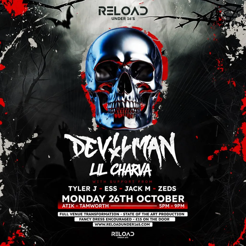 Reload U16s - Halloween Tour - Tamworth Ft Devilman | Lil Charva at ATIK Tamworth