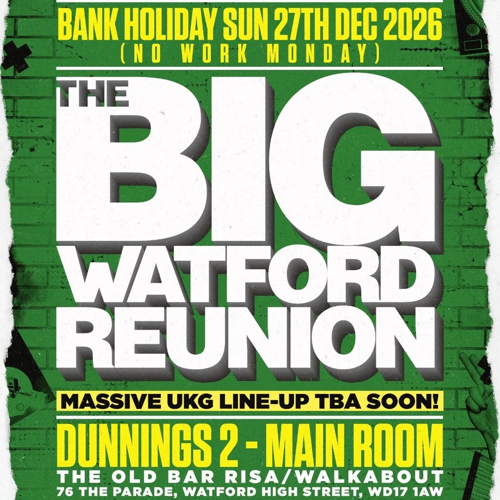 The Big Watford Reunion: Xmas Edition (Bank Holiday Sunday) at Dunnings 2