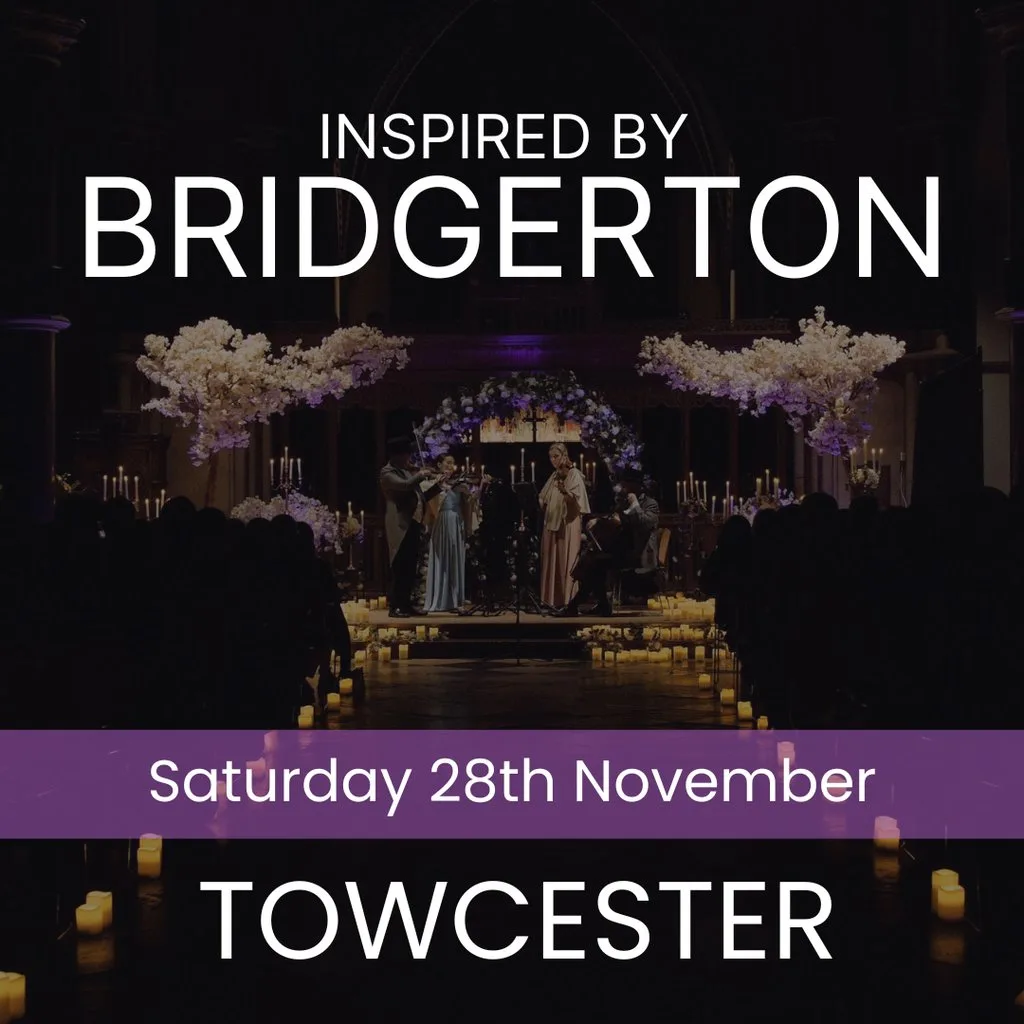 Bridgerton Inspired Concert - Towcester at St Lawrence Church, Towcester