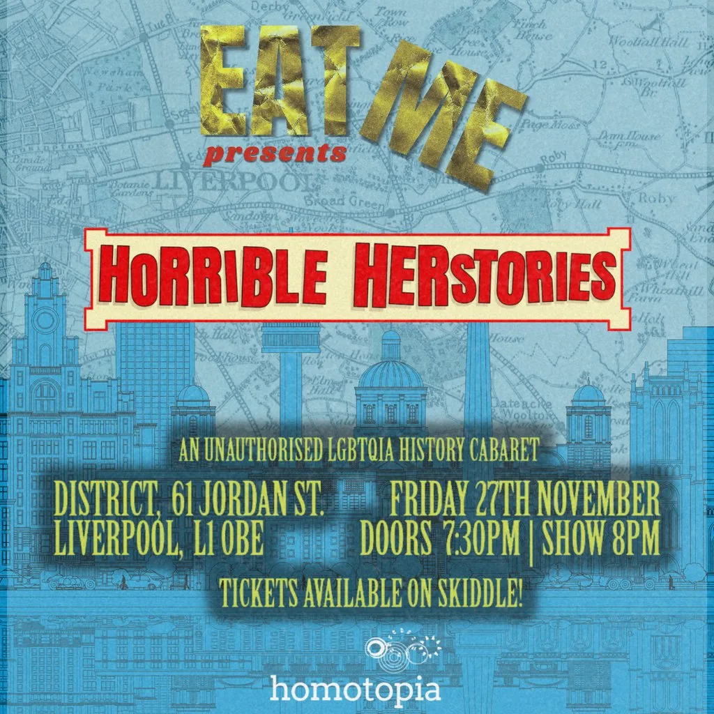 EAT ME presents... Horrible Herstories at District