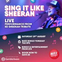 A tribute to Ed Sheeran - Buzz Bingo Torquay 29/08/2026 at Buzz Bingo Torquay