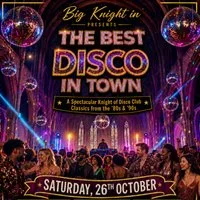 Big Knight In: The Best Disco In Town