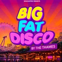Big Fat Disco: By The Thames (London) at Between The Bridges London