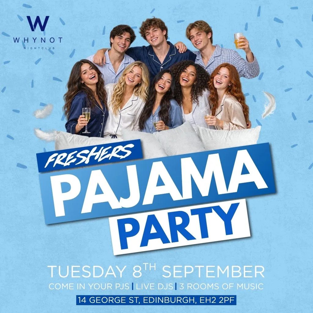 PYJAMA PARTY | Edinburgh Freshers 2026 | Why Not Nightclub at Why Not Nightclub