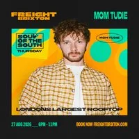 Freight Brixton Presents Soul of the South: Mom Tudie at Freight Brixton