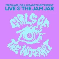 Girls of the Internet (Live) at The Jam Jar