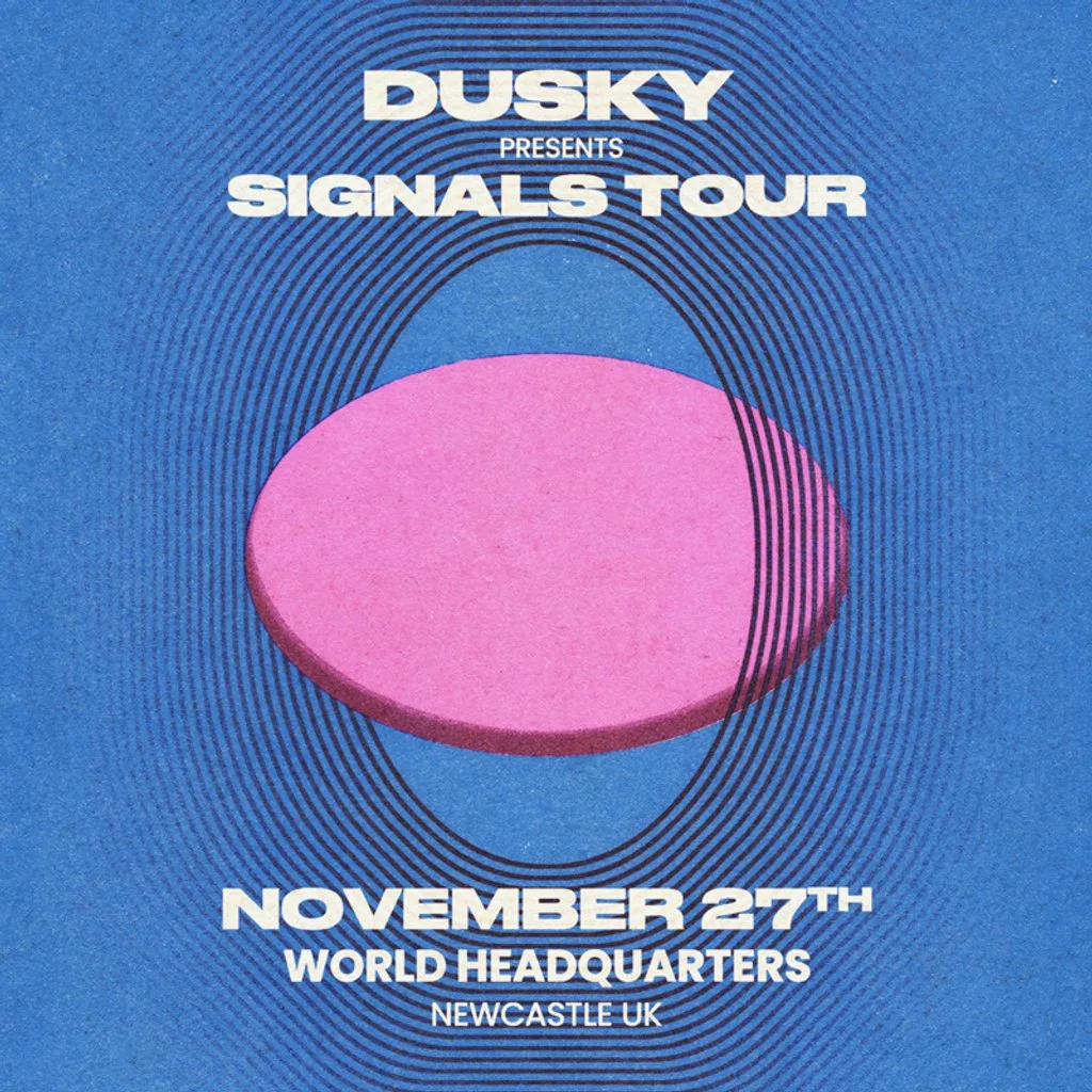 Dusky: Signals Tour - Newcastle