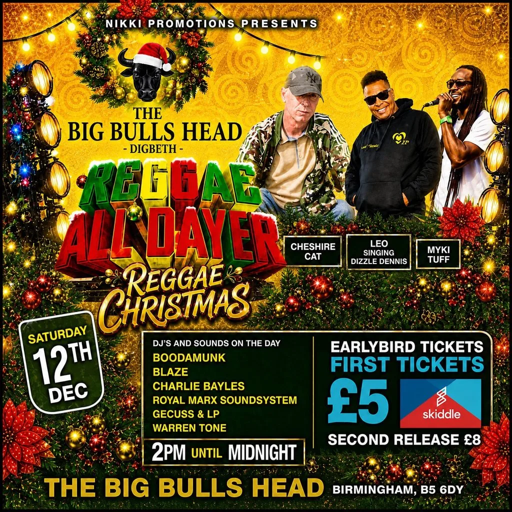 Big Bulls Head Reggae all Dayer Christmas party at The Big Bulls Head Digbeth