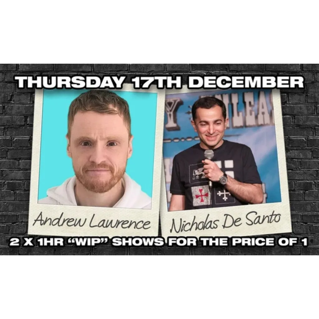 Andrew Lawrence & Nicholas De Santo Stand Up Comedy in Southampt at Southampton, The Attic