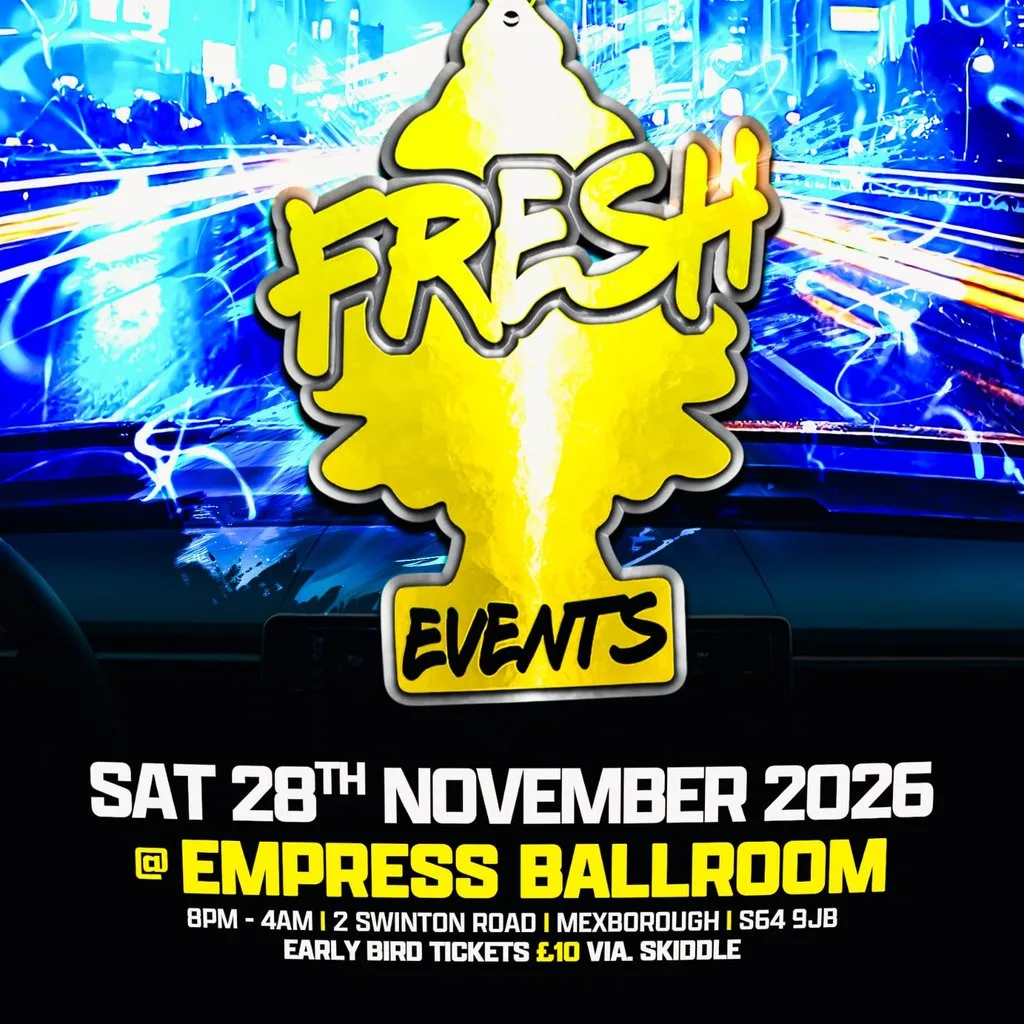 Fresh events #4 at Empress Ballroom Mexborough