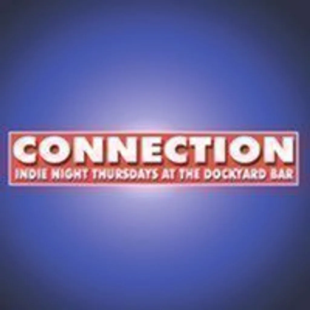 Connection Indie Night at The Dockyard
