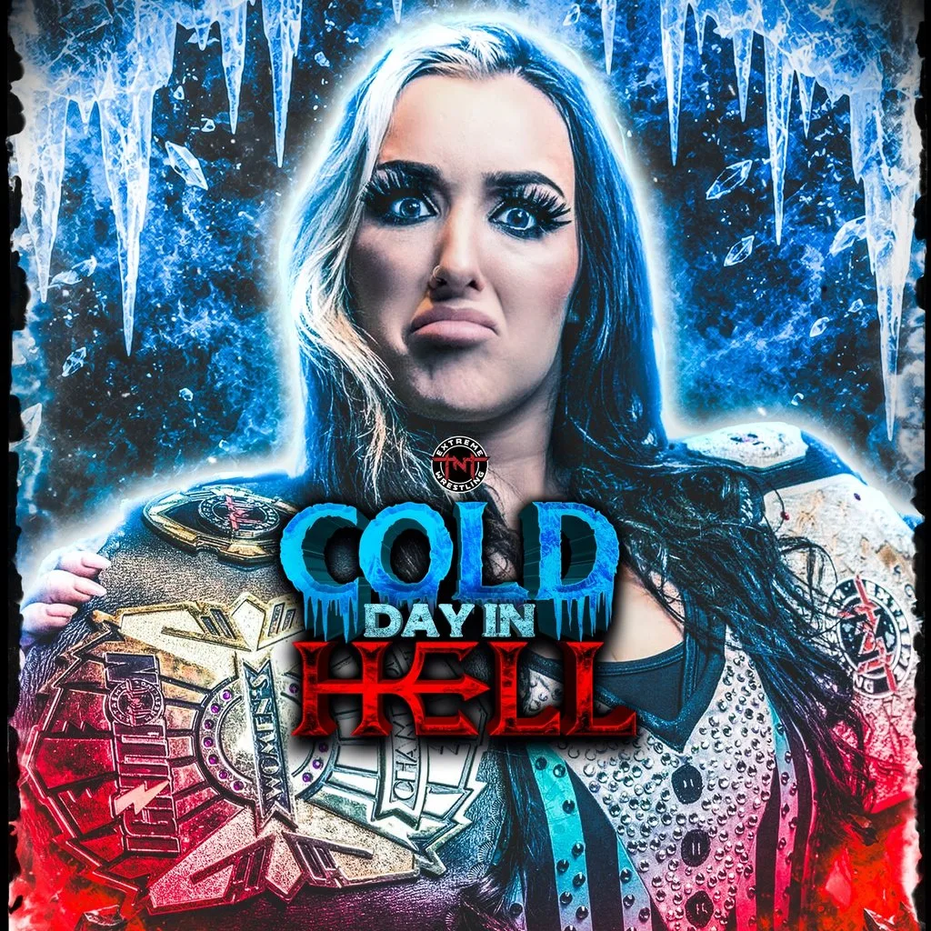 TNT Extreme Wrestling: Cold Day In Hell 2026 at Hangar 34