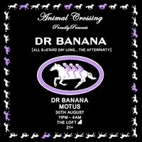 Animal Crossing & Dr Banana presents: The Afters at The Loft MCR