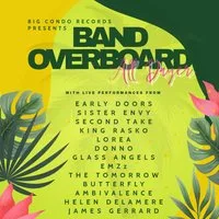 Big Condo Records Presents Band Overboard All Dayer at The Hold The Shipping Forecast