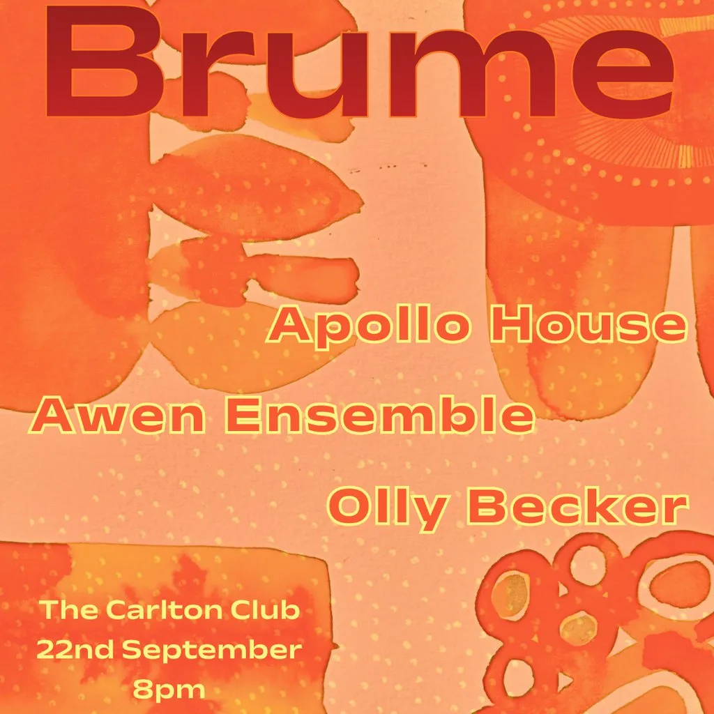 Brume: Apollo House, Awen Ensemble, Olly Becker at The Carlton Club Manchester