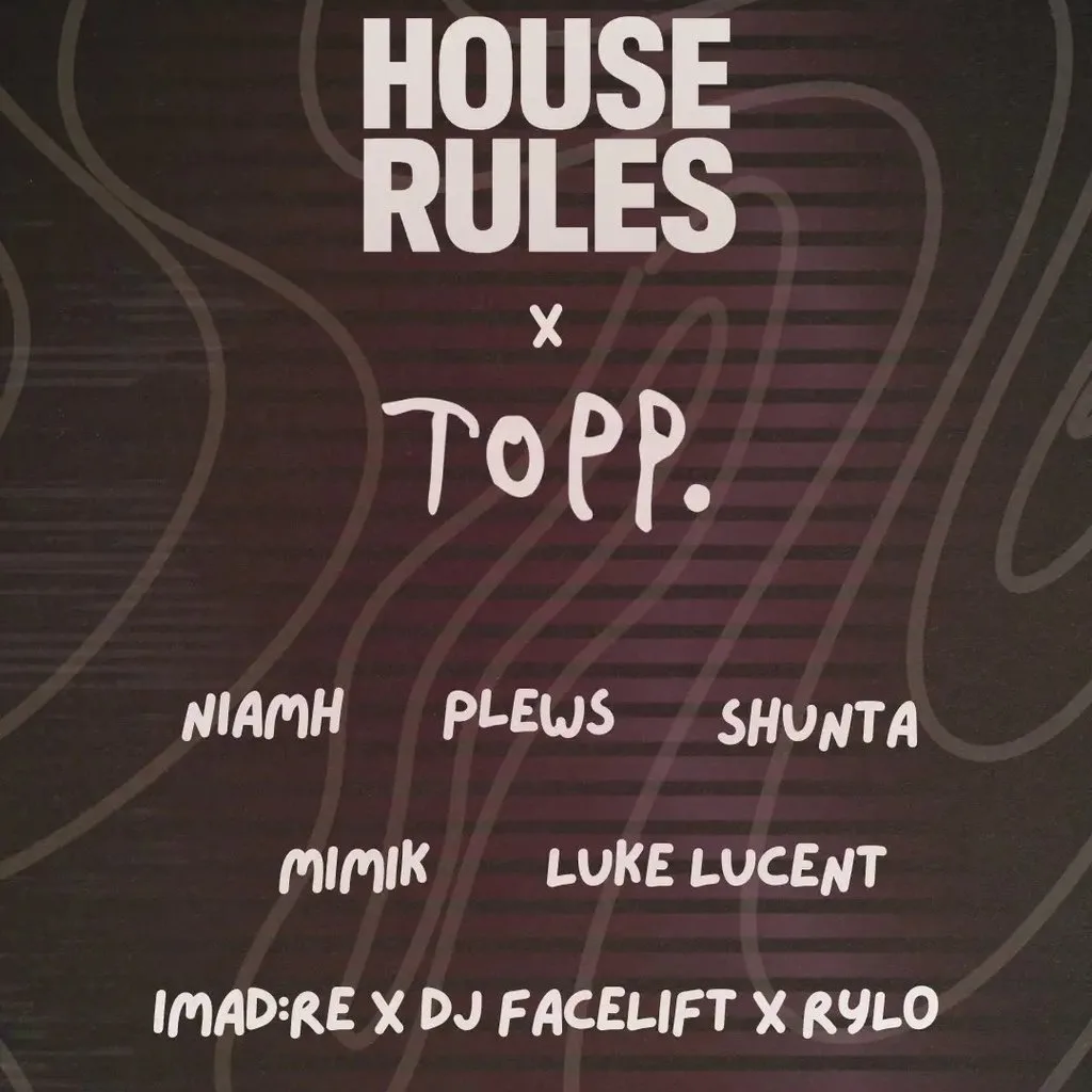 House Rules Up T.O.P.P (renae) at renae