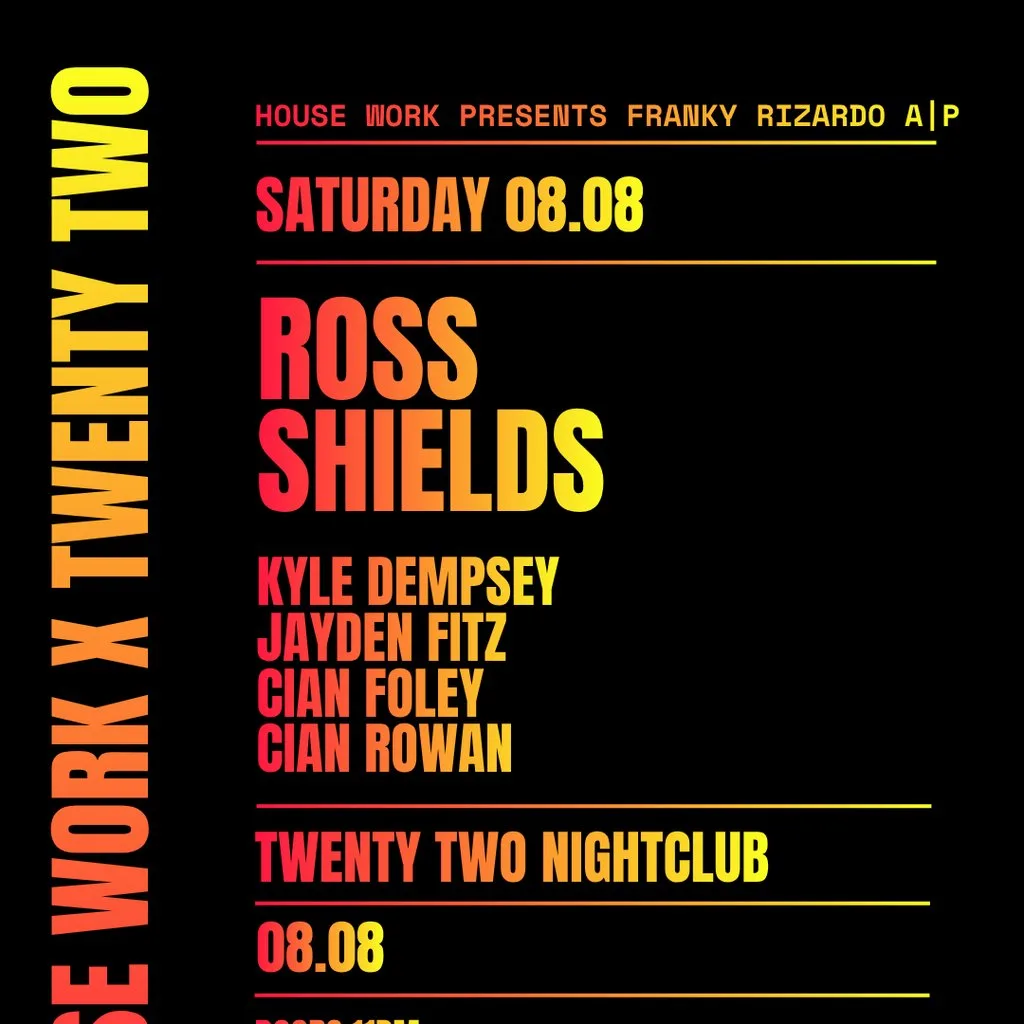 House Work presents Twenty Two | 08.08 at Twenty Two Night Club