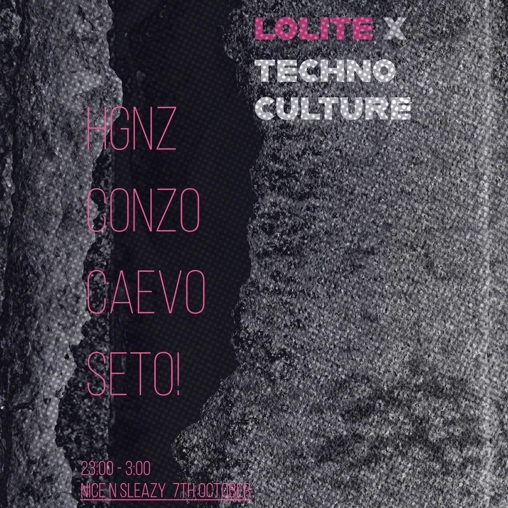 LOLITE x TECHNO CULTURE at Nice N Sleazys
