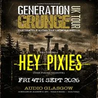 Generation Grunge presents Hey Pixies - Glasgow - Audio at Audio