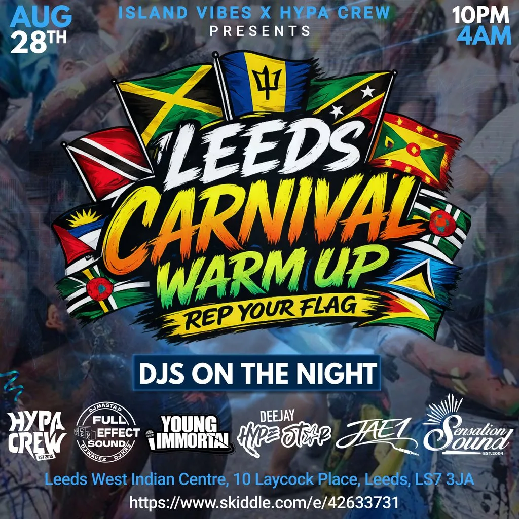 Leeds Carnival Warm Up - Rep Your Flag at Leeds West Indian Centre