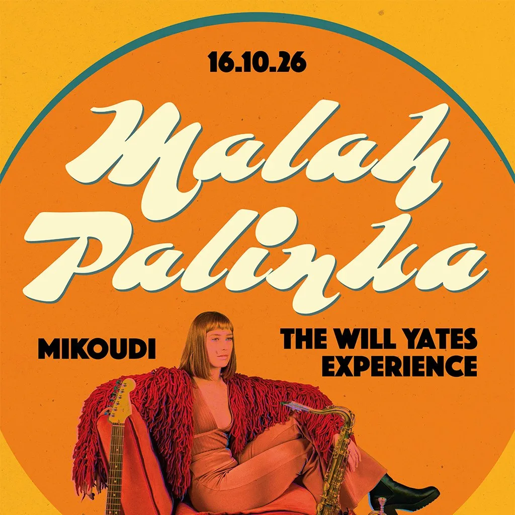 Malah Palinka + Mikoudi + The Will Yates Experience