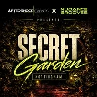 Aftershockevents x Nudance Grooves Secret Garden at Secret Garden Nottingham