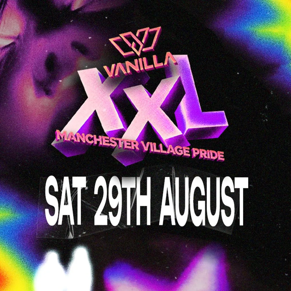 VANILLA XXL - Pride Saturday - Full Venue Takeover