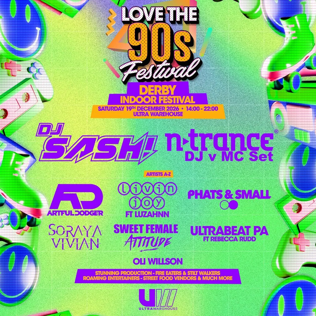 DJ SASH! & MORE | Love the 90s Festival | Ultra Warehouse, Derby at Ultra Warehouse