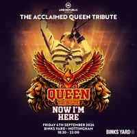 Now I'm Here | A Queen Tribute | Binks Yard, Nottingham at Binks Yard