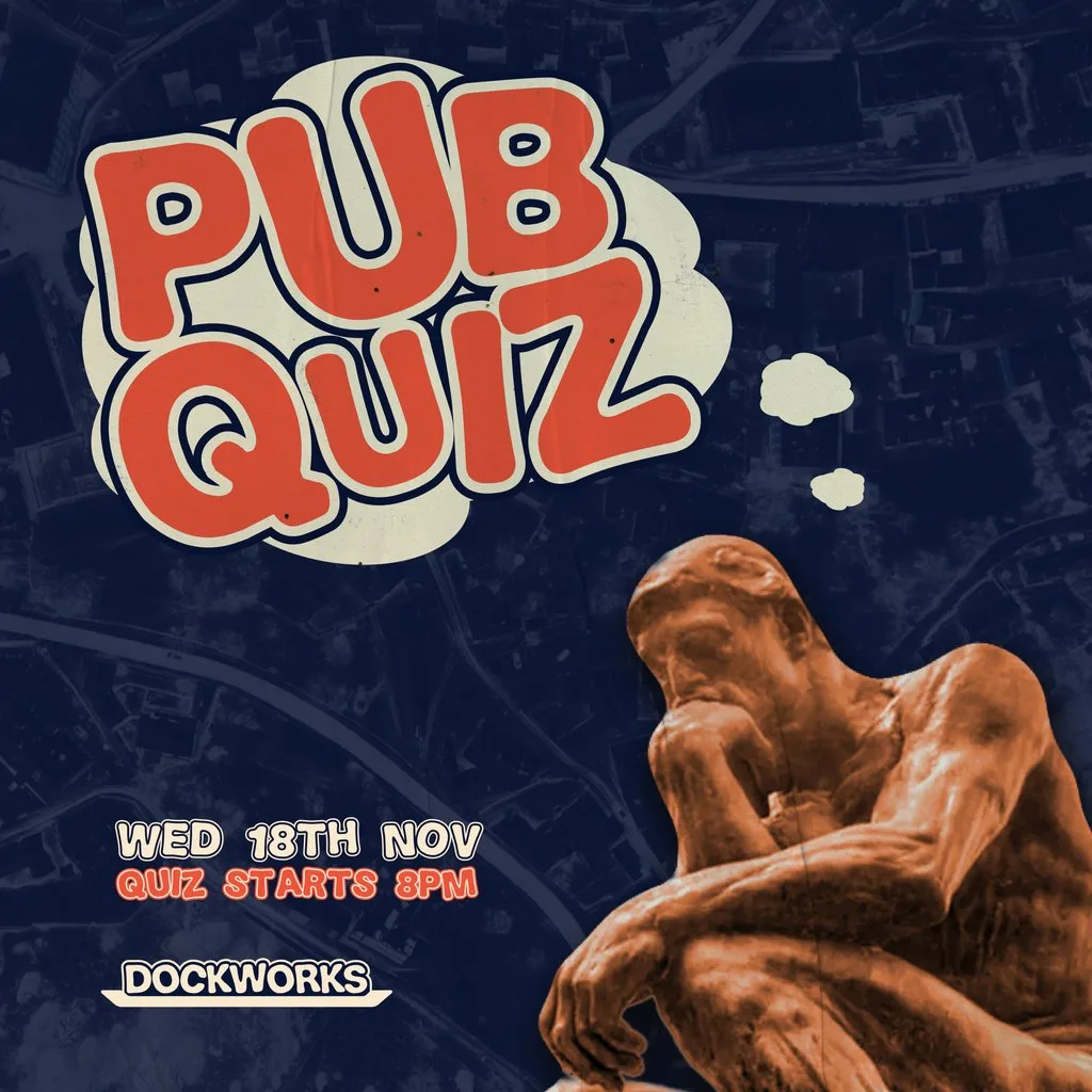 PUB QUIZ - £100 Cash Prize - Dockworks Waterfront at Dockworks Waterfront