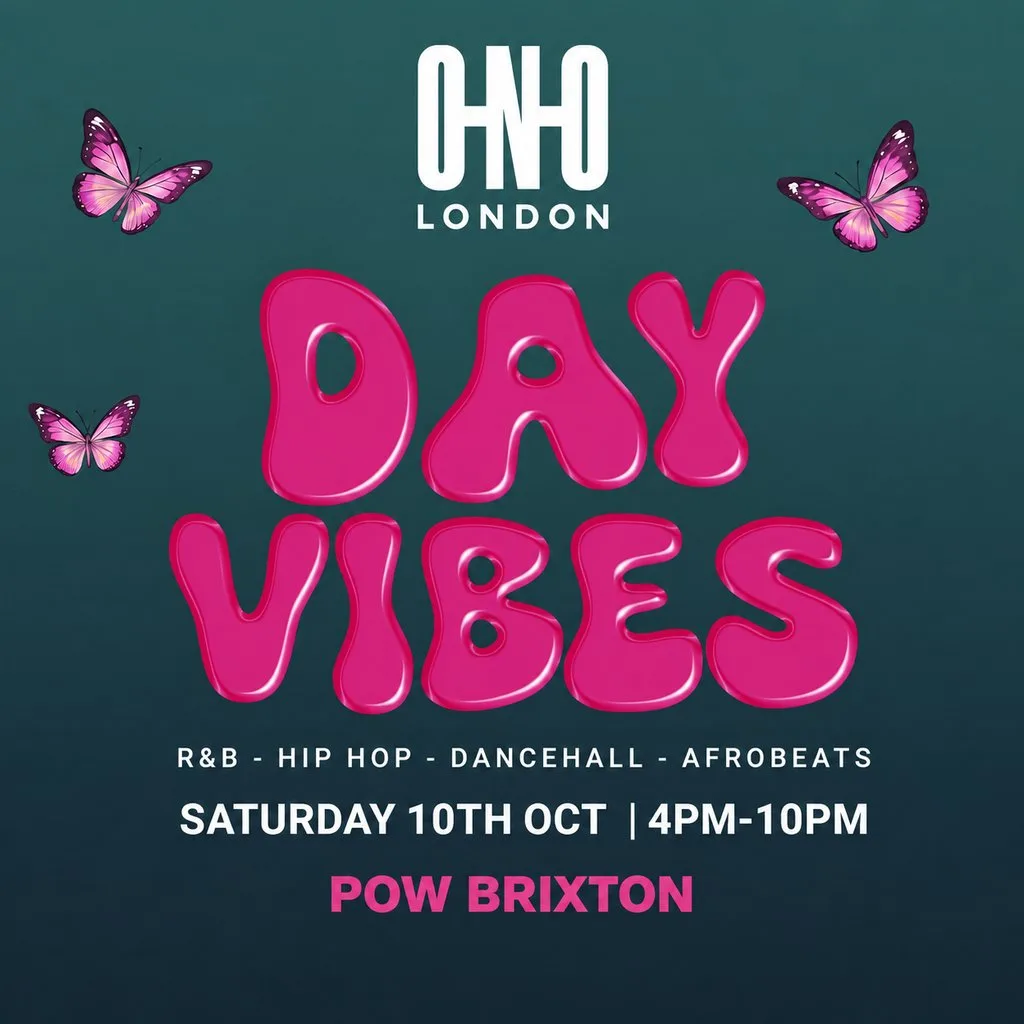 Day Vibes In Brixton (FREE B4 5PM With A Ticket) at POW London