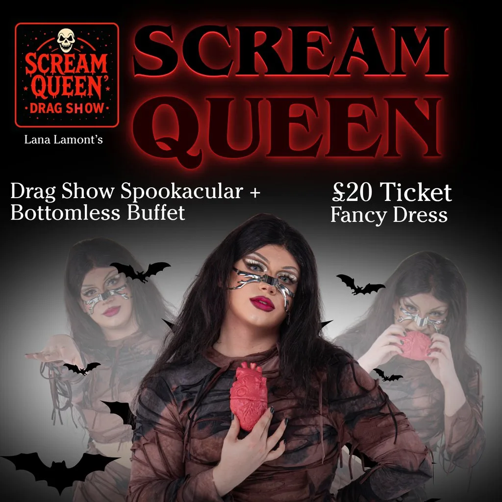 SCREAM QUEEN Drag Show + Bottomless Buffet - Sat 31st October at The Distiller's Lounge