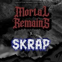 Mortal Remains - SKRAP at The Banshee Labyrinth