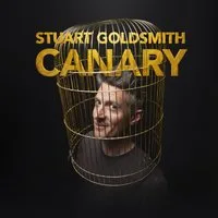 Stuart Goldsmith: Canary at Norden Farm Centre For The Arts.