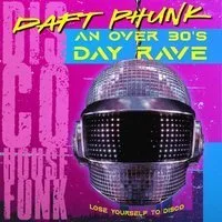 Daft Phunk - A disco day rave from the past to the future. at The Roxy