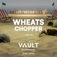 Med Present; Wheats,Chopper and more at The Vault Bournemouth. at The Vault Nightclub