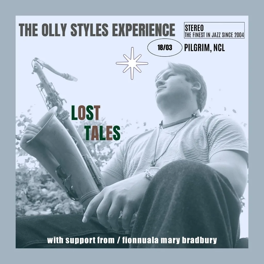 The Olly Styles Experience + Fionnuala Mary Bradbury