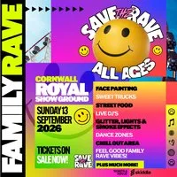 Save The Rave - Family Festival - Cornwall 13 September at Royal Cornwall Showground