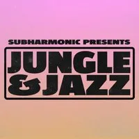 SubHarmonic: Jungle & Jazz at Stage And Radio