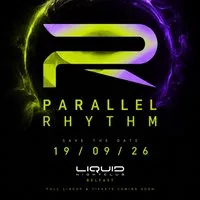 Parallel Rhythm presents: Rhythm of the night at Liquid Belfast