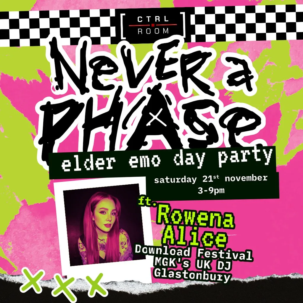 Never A Phase - Elder Emo Day Party Ft. Rowena Alice at CTRL ROOM
