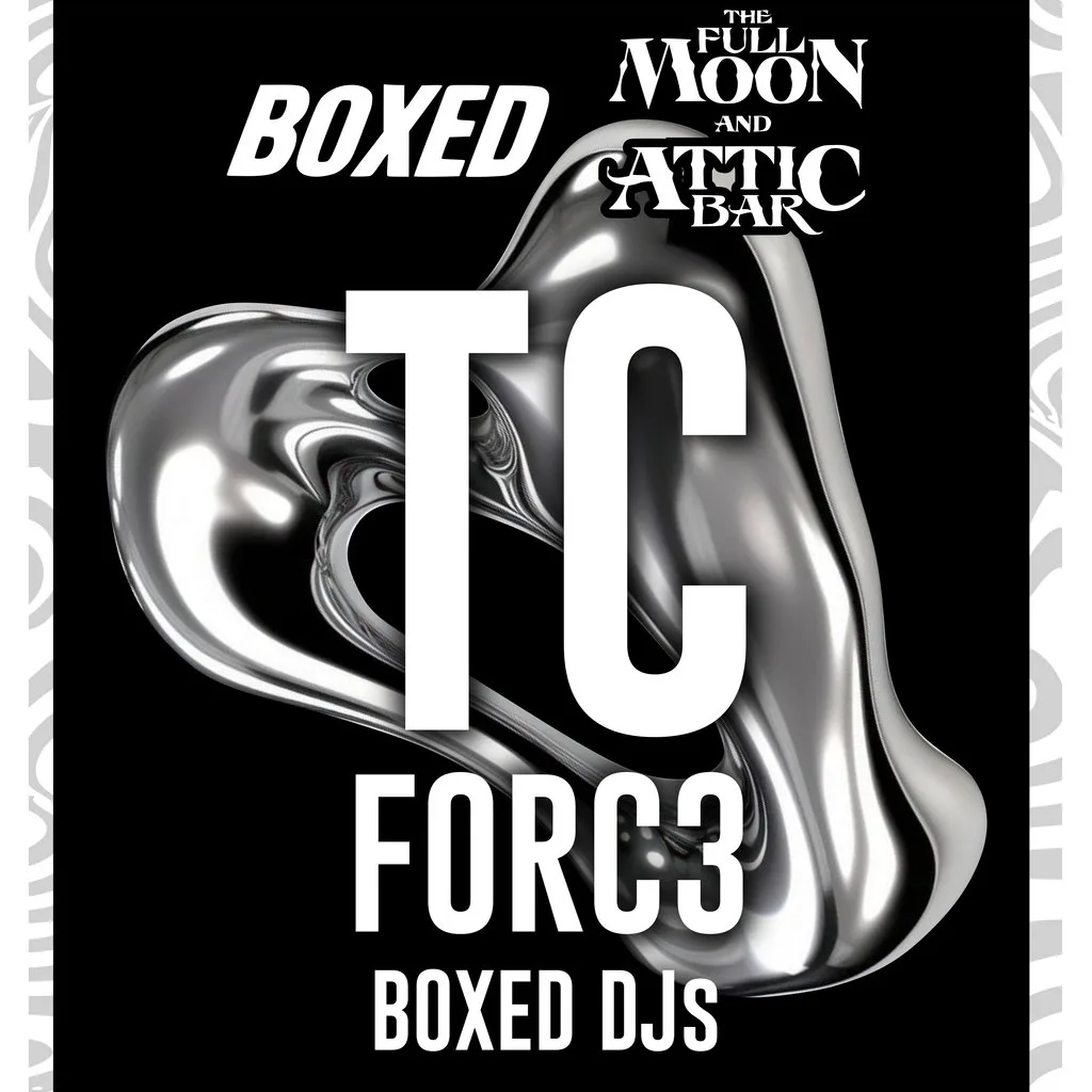 Boxed x Attic Bar: TC + more at The Full Moon And Attic Bar
