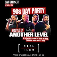 90s Day Party Hosted By Another Level at CTRL ROOM