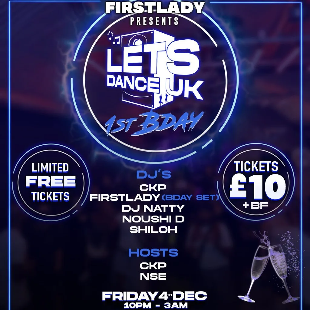 LETS DANCE UK 1st Bday at N7 London