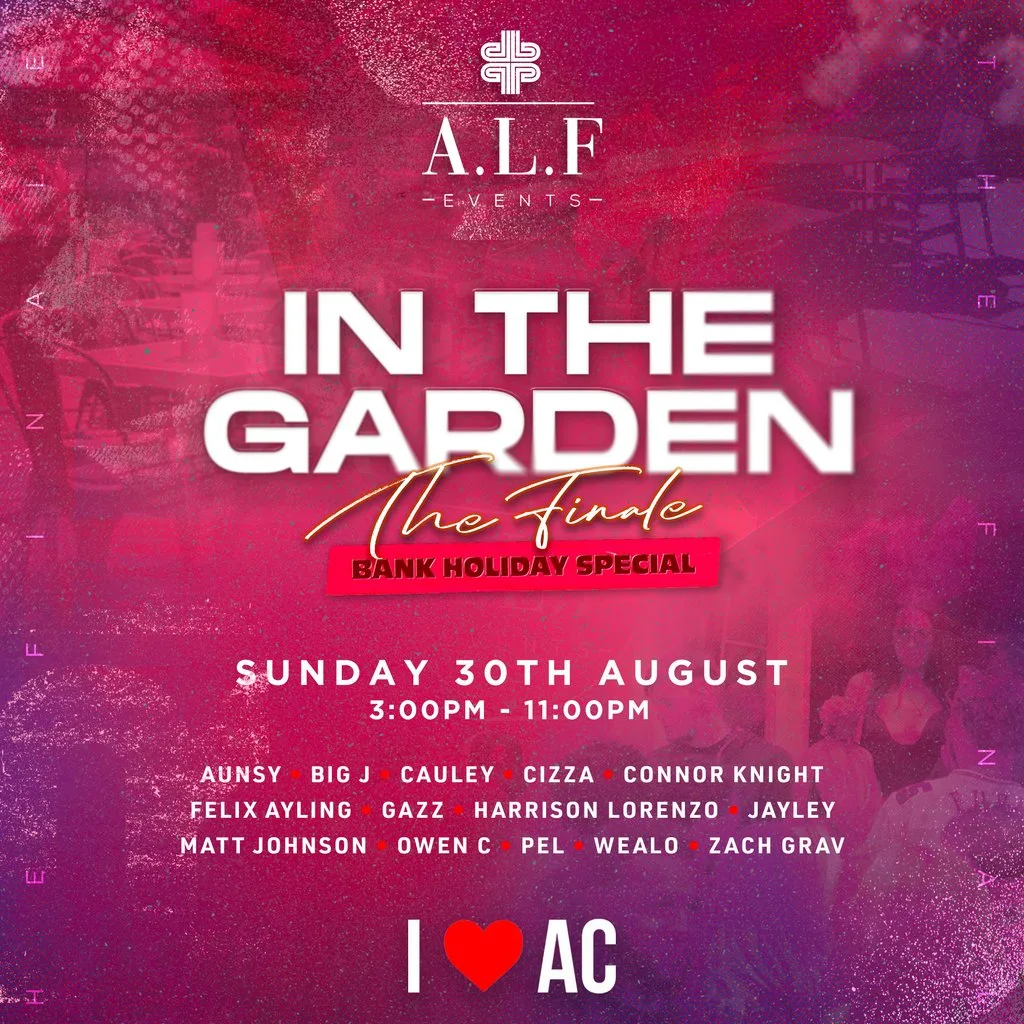 A.L.F Events In The Garden The Finale