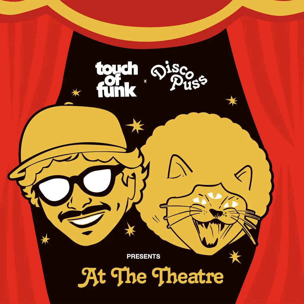 DISCO PUSS presents "Touch of Funk" All night Long @ the Theatre