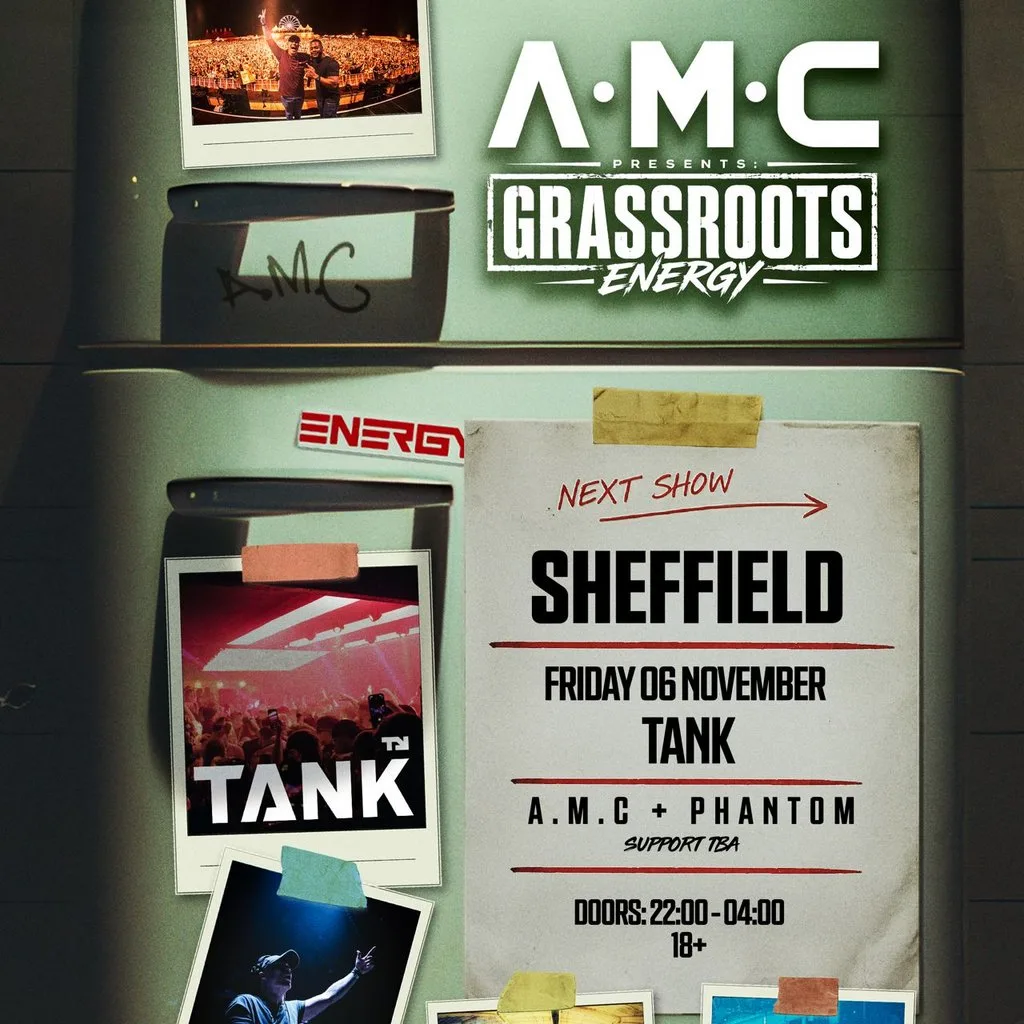 A.M.C Presents Grassroots Energy at TANK, Sheffield at Tank Nightclub